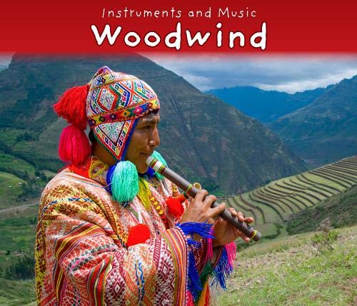 Woodwind (Instruments and Music) (9781406224399) by Daniel Nunn