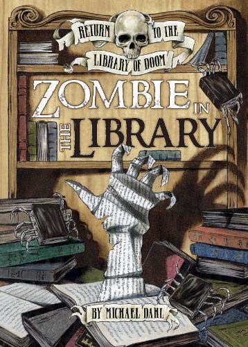 9781406225129: Zombie in the Library (Return to the Library of Doom)
