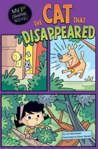 The Cat That Disappeared (My 1st Graphic Novel) (9781406225518) by Lori Mortensen