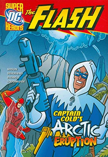 Beispielbild fr Captain Cold's Arctic Eruption (The Flash) zum Verkauf von WorldofBooks