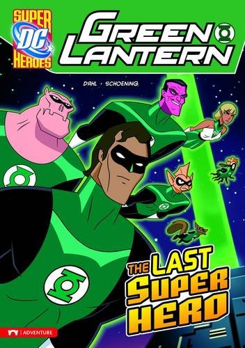 9781406227239: The Last Super Hero (Green Lantern)