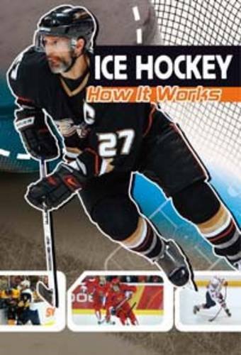 9781406229752: Ice Hockey: How It Works (The Science of Sport)