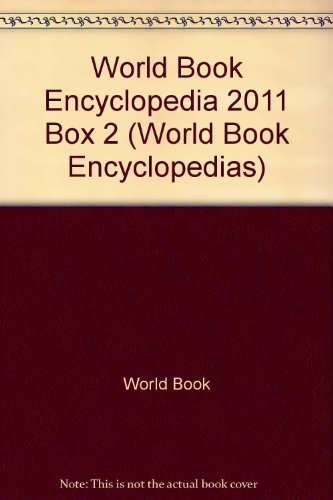 World Book Encyclopedia 2011 Box 2 (World Book Encyclopedias) (9781406230123) by World Book