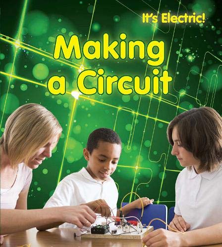 Beispielbild fr Making a Circuit (It's Electric!) zum Verkauf von WorldofBooks