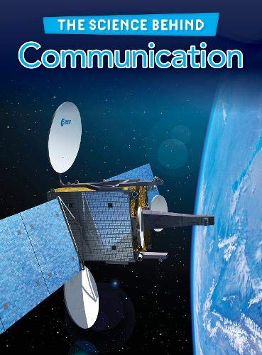 9781406233988: Communication (The Science Behind)