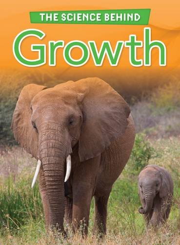 9781406234176: Growth (The Science Behind)