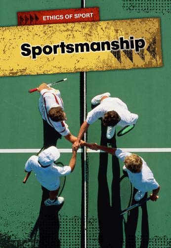 9781406234756: Sportsmanship (Ethics of Sport)
