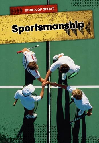 Sportsmanship (Ethics of Sport) (9781406234800) by Nick Hunter