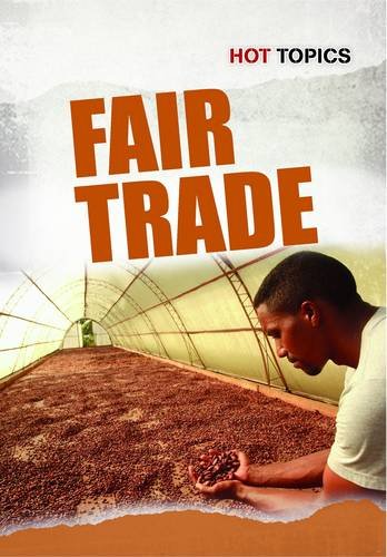 Stock image for Fair Trade (Hot Topics) for sale by WorldofBooks