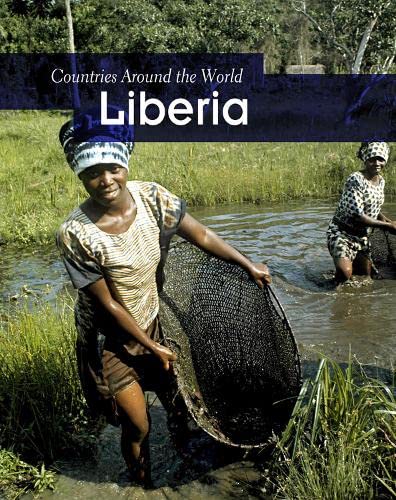 9781406235708: Liberia (Countries Around the World)