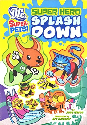 9781406236507: Super Hero Splash Down (DC Super-Pets)