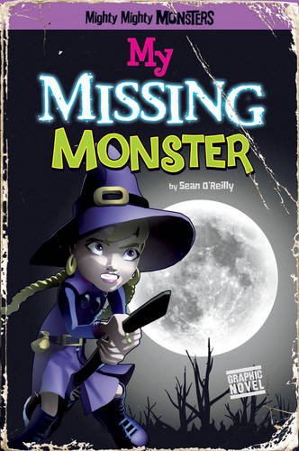 Stock image for My Missing Monster (Mighty Mighty Monsters) for sale by WorldofBooks