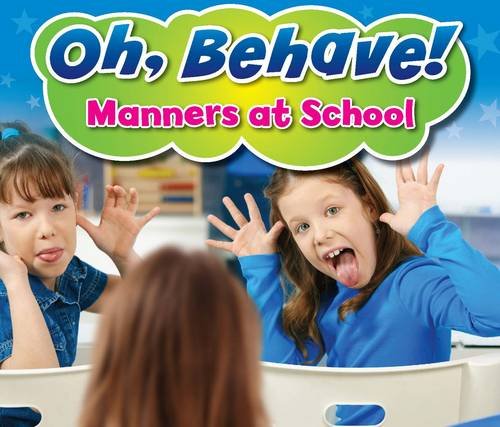 Beispielbild fr Manners at School (Oh, Behave!) zum Verkauf von WorldofBooks