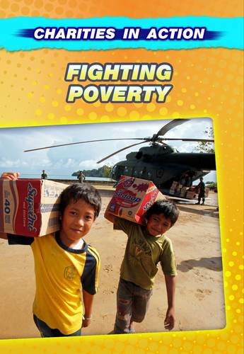Fighting Poverty (Charities in Action) (9781406238525) by [???]