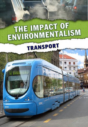 Beispielbild fr Transport (The Impact of Environmentalism) zum Verkauf von AwesomeBooks