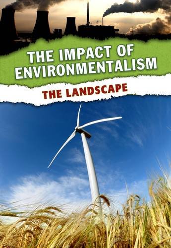 The Landscape (Impact of Environmentalism) (9781406238662) by Neil Morris