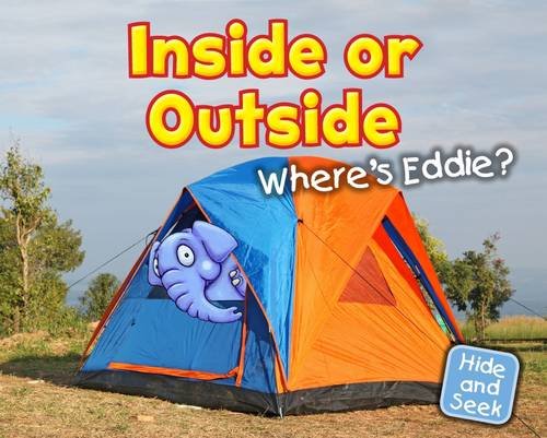 Inside or Outside: Where's Eddie? (Early Years: Hide and Seek) (9781406239003) by Nunn, Daniel