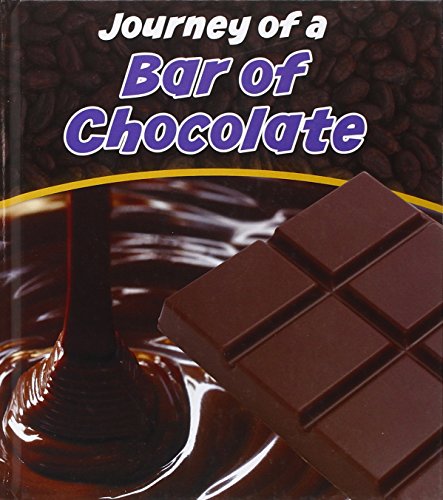 Bar of Chocolate (Young Explorer) (9781406239348) by John Malam