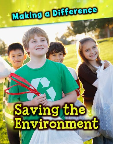 Saving the Environment (Making a Difference) (9781406239638) by Victoria Parker