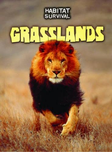 Grasslands (Habitat Survival) (9781406239928) by Buffy Silverman