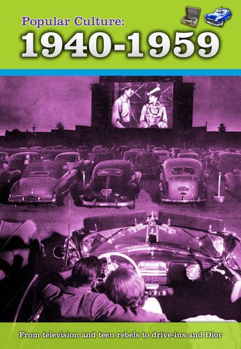 Popular Culture: 1940-1959 (A History of Popular Culture) (9781406240221) by Hunter, Nick