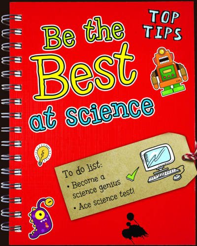 9781406241075: Be the Best at Science (Top Tips)