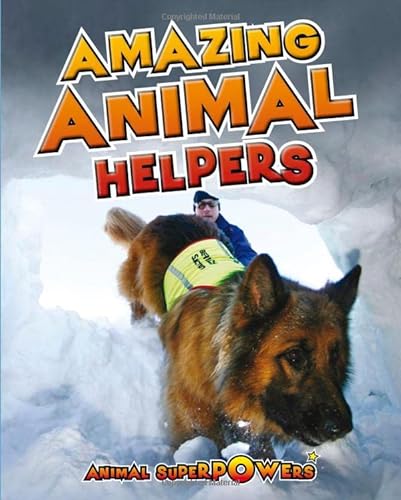 Stock image for Amazing Animal Helpers (Animal Superpowers) for sale by Pearlydewdrops