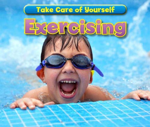 Beispielbild fr Exercising (Take Care of Yourself!) zum Verkauf von WorldofBooks