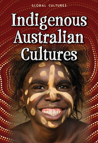 9781406241785: Indigenous Australian Cultures (Global Cultures)