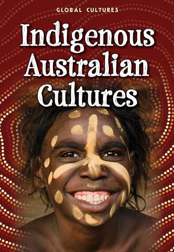 Stock image for Indigenous Australian Cultures (Global Cultures) for sale by WorldofBooks