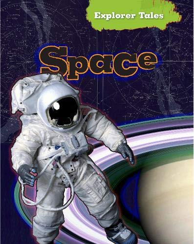 Beispielbild fr Space (Explorer Tales) zum Verkauf von AwesomeBooks