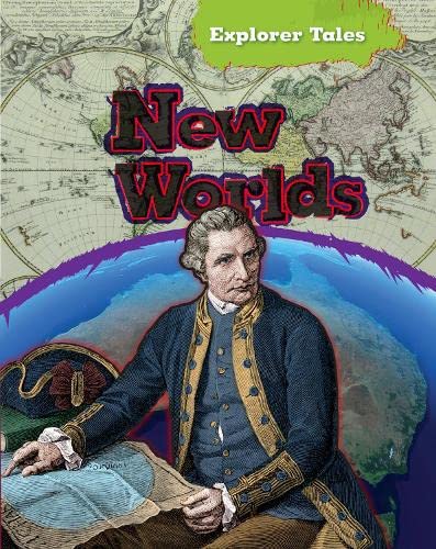 New Worlds (Explorer Tales) (9781406241969) by [???]