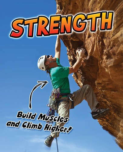 9781406242126: Strength: Build Muscles and Climb Higher! (Exercise!)
