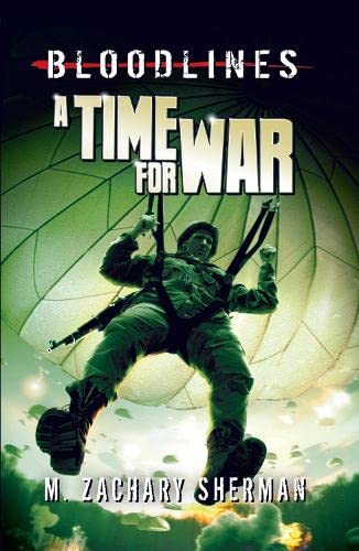 Beispielbild fr A Time for War (Bloodlines) zum Verkauf von WorldofBooks