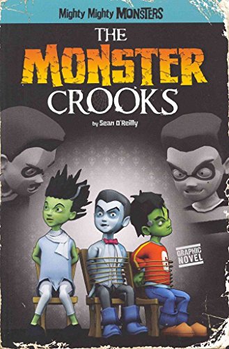 Stock image for The Monster Crooks (Mighty Mighty Monsters) for sale by AwesomeBooks