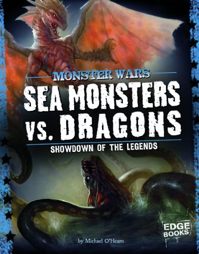 Stock image for Sea Monsters vs Dragons: Showdown of the Legends (Monster Wars) for sale by WorldofBooks