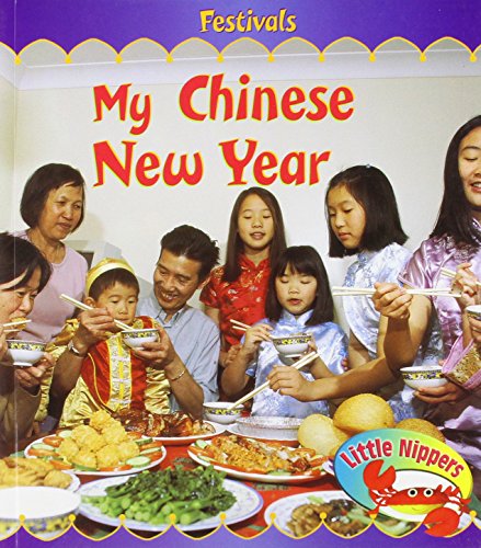 My Chinese New Year (Little Nippers: Festivals) (9781406248869) by Hughes, Monica