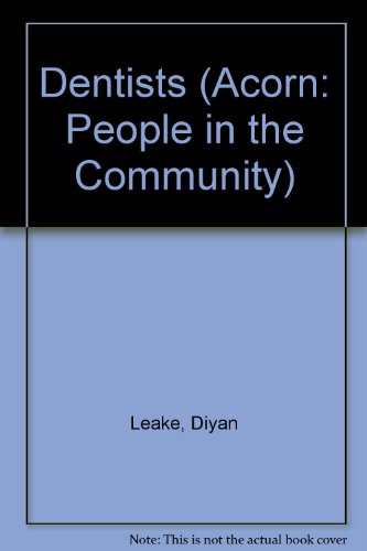 Dentists (Acorn: People in the Community) (9781406248876) by Leake, Diyan
