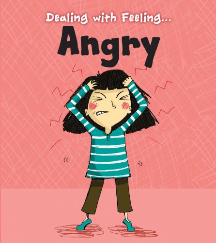 Angry (Dealing with Feeling) (9781406250473) by [???]