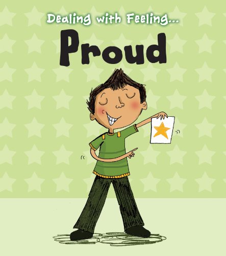 9781406250527: Proud (Dealing with Feeling...)