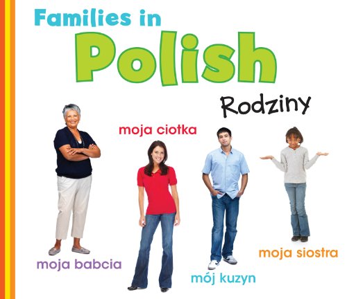 Imagen de archivo de Families in Polish: Rodziny (World Languages - Families) a la venta por Pearlydewdrops