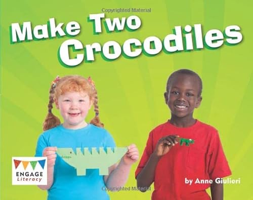 9781406258318: Make Two Crocodiles (Engage Literacy Blue)