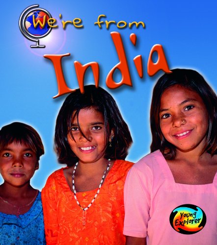 We're From India (Young Explorer: We're From . . .) (9781406258844) by Parker, Vic