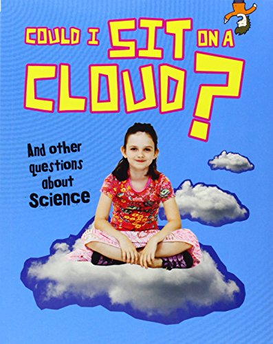 9781406259544: Could I Sit on a Cloud?: And other questions about Science