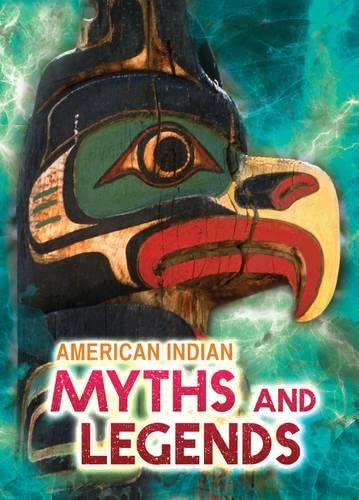 9781406259766: American Indian Stories and Legends (All About Myths)