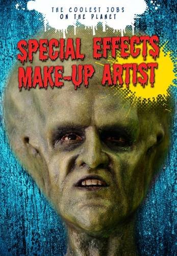 Beispielbild fr Special Effects Make-up Artist (Coolest Jobs on the Planet) zum Verkauf von Buchpark