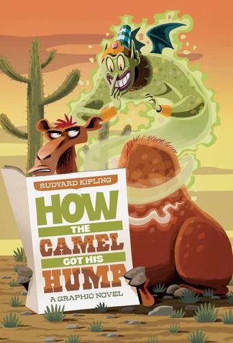 Stock image for How The Camel Got His Hump (Graphic Fiction: Just So Stories) for sale by WorldofBooks