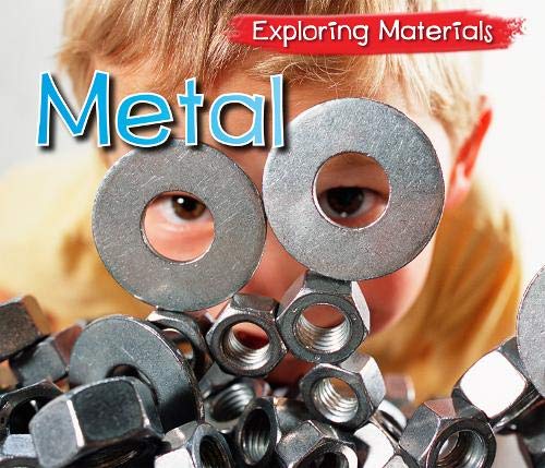 Beispielbild fr Metal (Exploring Materials) zum Verkauf von WorldofBooks