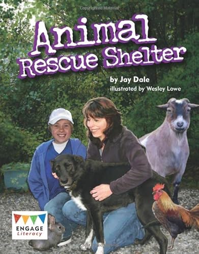 Imagen de archivo de Animal Rescue Shelter (Engage Literacy Gold) a la venta por WorldofBooks