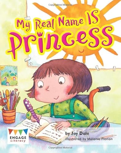 Stock image for My Real Name IS Princess (Engage Literacy Turquoise) for sale by WorldofBooks